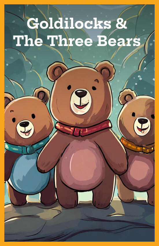 Goldilocks & The Three Bears